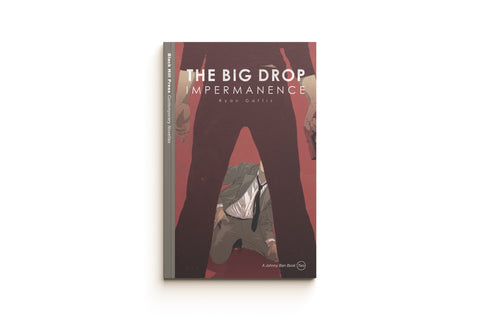 The Big Drop: Impermanence
